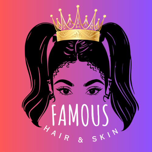 FAMOUS HAIR AND SKIN CARE